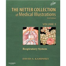 The Netter Collection of Medical Illustrations: Respiratory System: Volume 3 